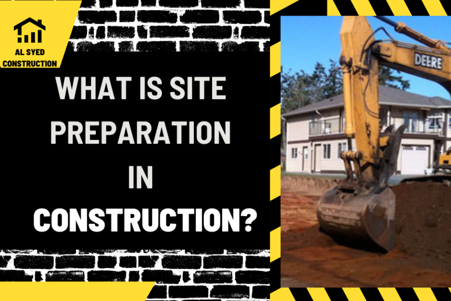 What is Site Preparation in Construction