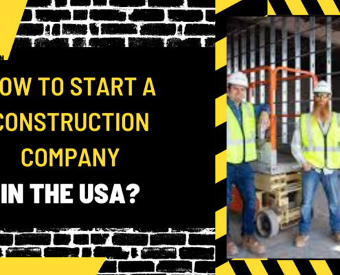 How to Start a Construction Company in the USA