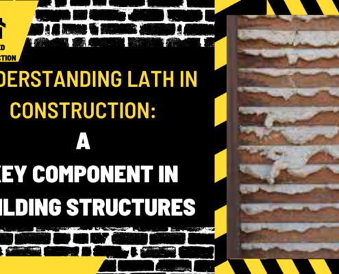 Understanding Lath in Construction: A Key Component in Building Structures