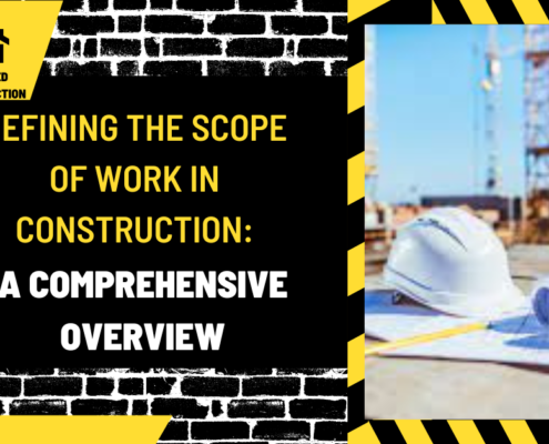 Defining the Scope of Work in Construction: A Comprehensive Overview