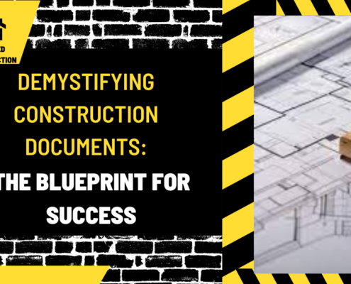 Demystifying Construction Documents: The Blueprint for Success