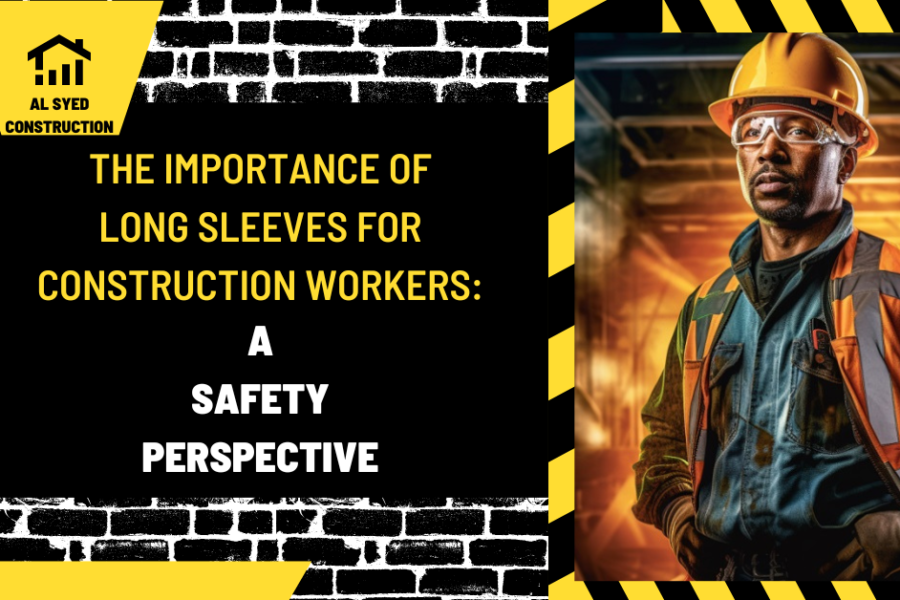 The Importance of Long Sleeves for Construction Workers: A Safety Perspective