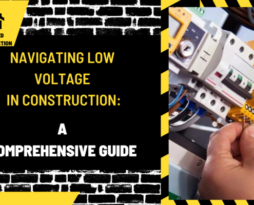 Navigating Low Voltage in Construction: A Comprehensive Guide