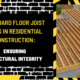 Standard Floor Joist Sizes in Residential Construction: Ensuring Structural Integrity