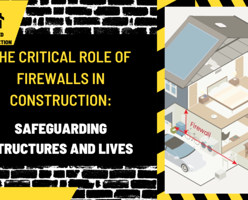 The Critical Role of Firewalls in Construction: Safeguarding Structures and Lives