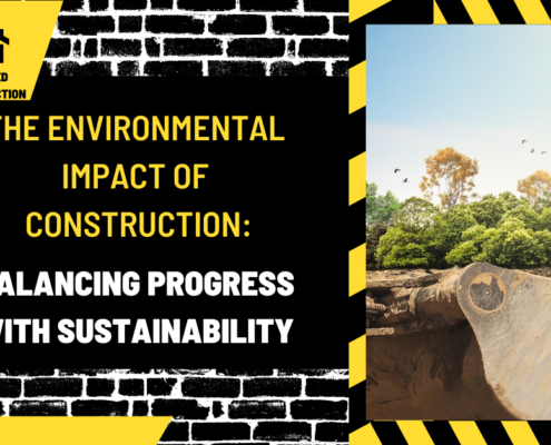 The Environmental Impact of Construction: Balancing Progress with Sustainability