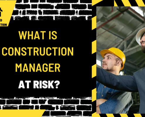 What is Construction Manager at Risk