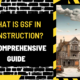 What is GSF in Construction A Comprehensive Guide