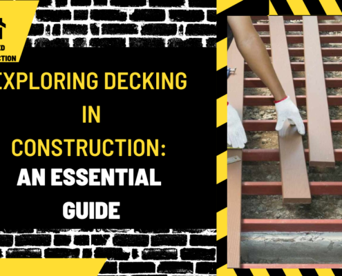 Exploring Decking in Construction: An Essential Guide