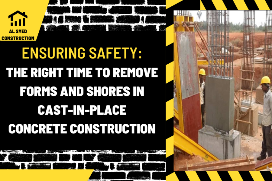 Ensuring Safety: The Right Time to Remove Forms and Shores in Cast-in-Place Concrete Construction