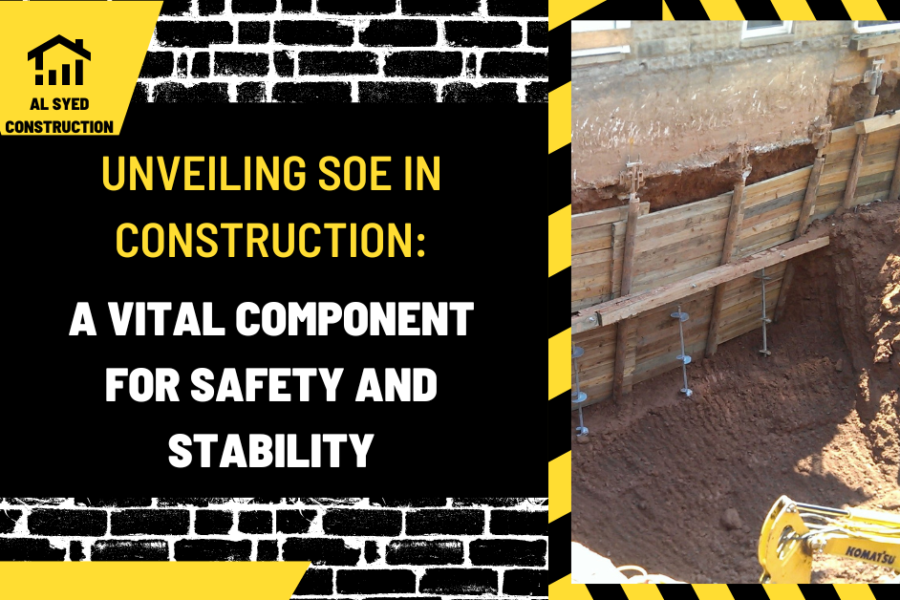 Unveiling SOE in Construction: A Vital Component for Safety and Stability