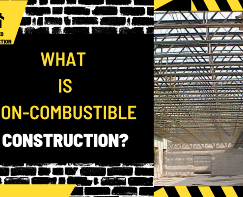 What is Non-Combustible Construction