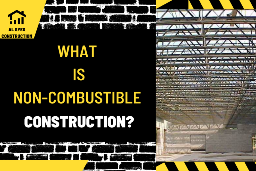 What is Non-Combustible Construction