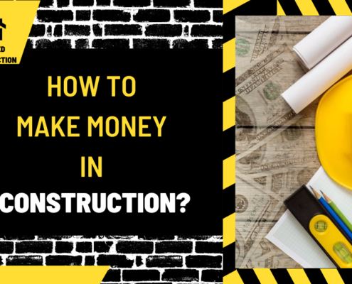 How to Make Money in Construction