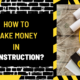 How to Make Money in Construction