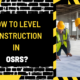 How to Level Construction in OSRS