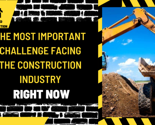 The Most Important Challenge Facing the Construction Industry Right Now