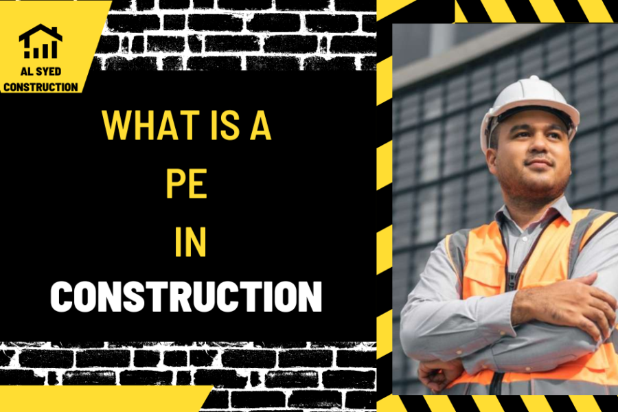 What is a PE in Construction