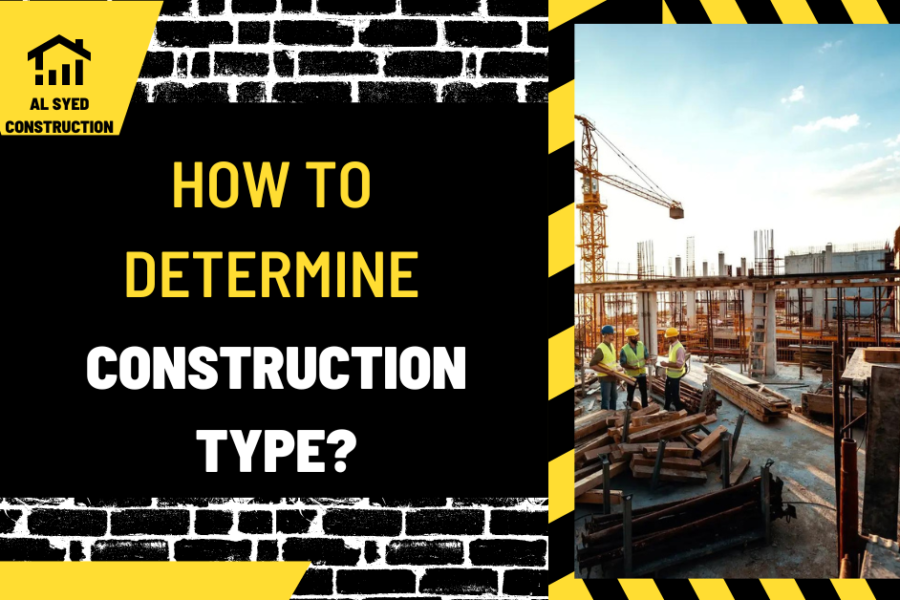 How to Determine Construction Type