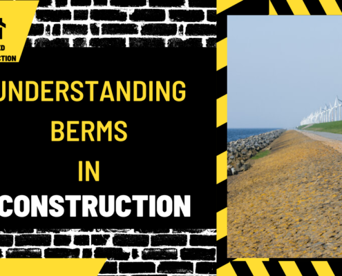 Understanding Berms in Construction