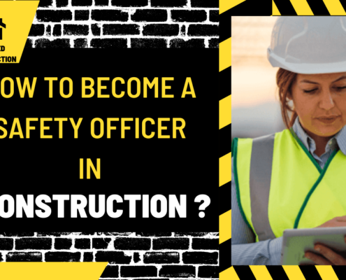 How to Become a Safety Officer in Construction