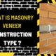 What is Masonry Veneer Construction Type