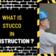 What is Stucco in Construction