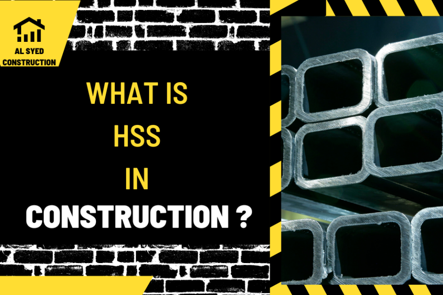 What is HSS in Construction