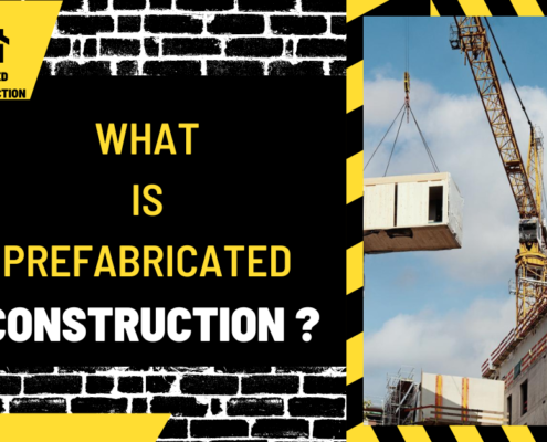 What is Prefabricated Construction