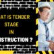 What is Tender Stage in Construction