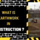 What is Earthwork in Construction