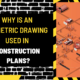 Why is an Isometric Drawing Used in Construction Plans