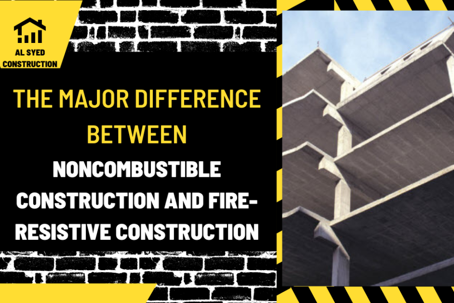 The Major Difference Between Noncombustible Construction and Fire-Resistive Construction