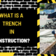 What is a Trench in Construction