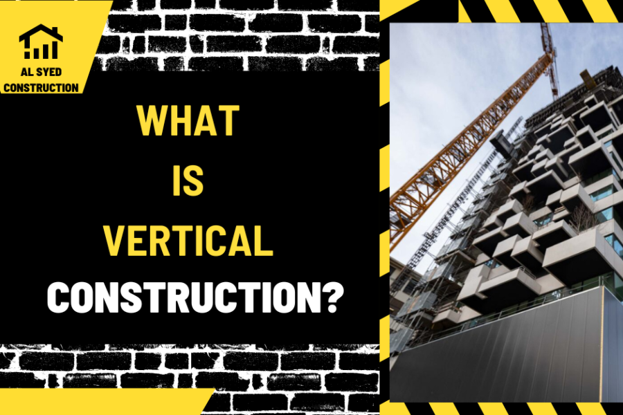 What is Vertical Construction