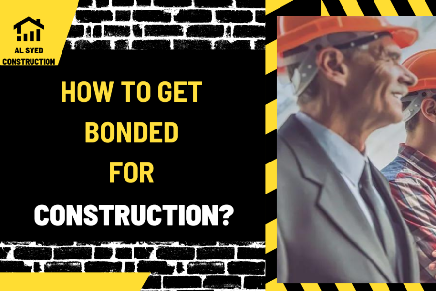 How to Get Bonded for Construction