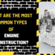 What Are the Most Common Types of Engine Construction