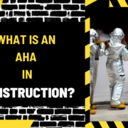 What is an AHA in Construction