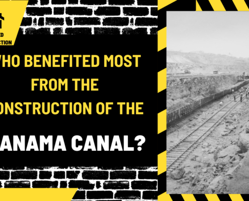 Who Benefited Most from the Construction of the Panama Canal