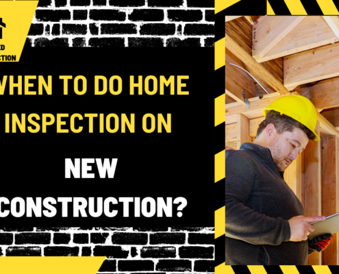 When to Do Home Inspection on New Construction