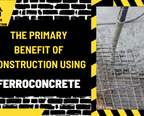 The Primary Benefit of Construction Using Ferroconcrete