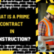 What is a Prime Contract in Construction