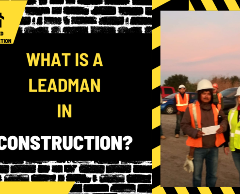 What is a Leadman in Construction