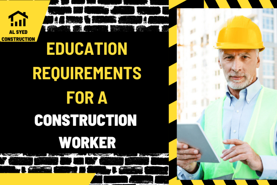 Education Requirements for a Construction Worker