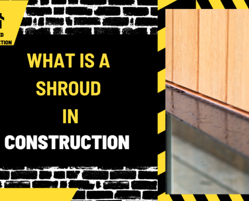 What is a Shroud in Construction