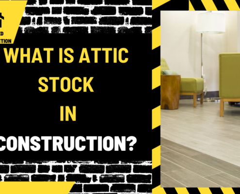 What is Attic Stock in Construction