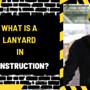 What is a Lanyard in Construction