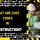 What Are Cost Codes in Construction