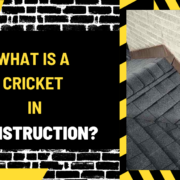 What is a Cricket in Construction