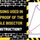 Reasons Used in the Proof of the Angle Bisector Construction